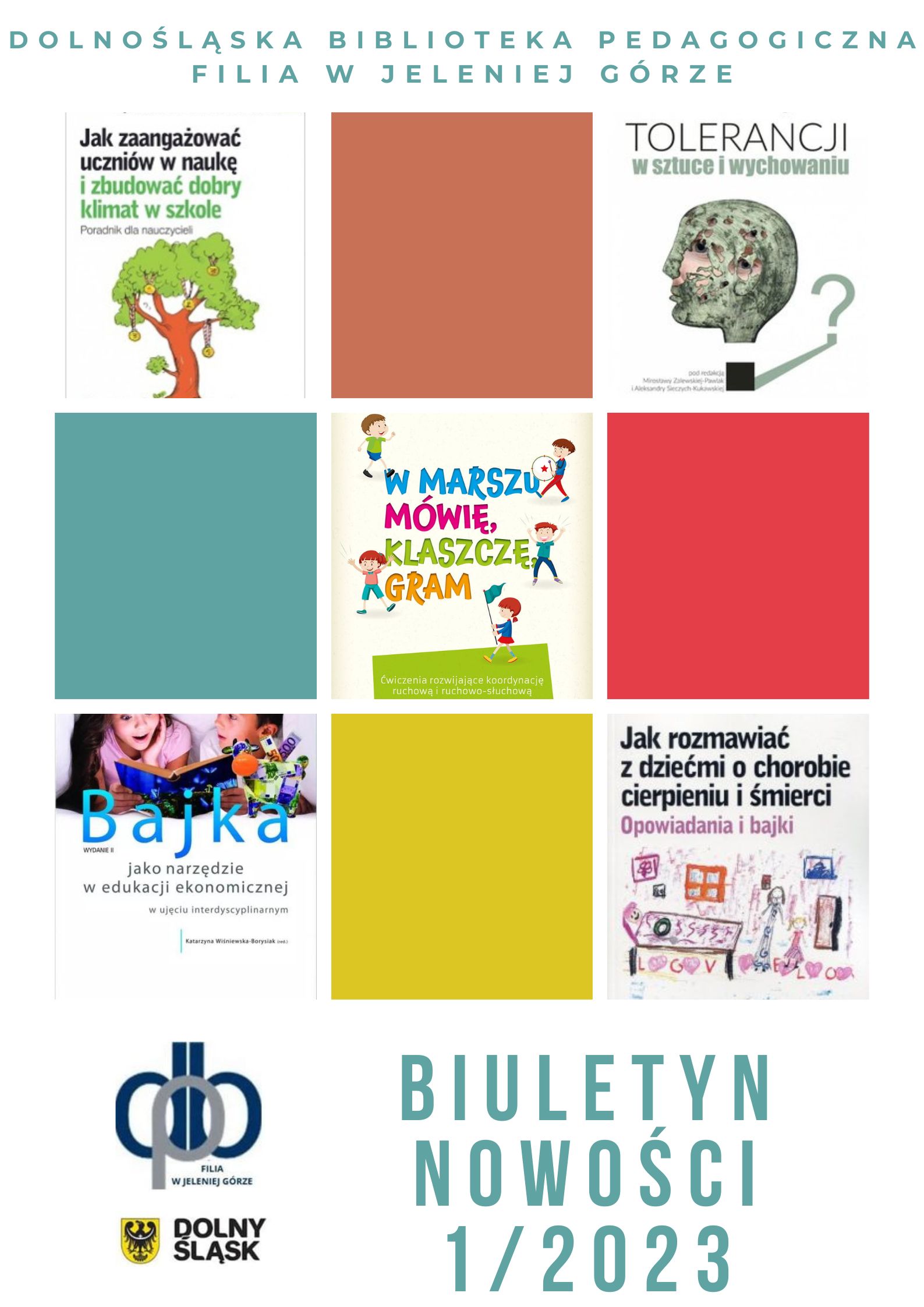 Dolnośląska Biblioteka Pedagogiczna Filia w Jeleniej Górze - Biuletyn Nowości 1/2023