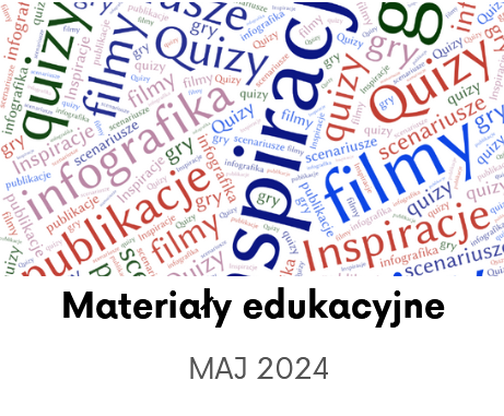 Materiały edukacyjne - maj 2024