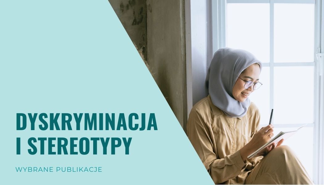 Wybrane publikacje - Dyskryminacja i stereotypy