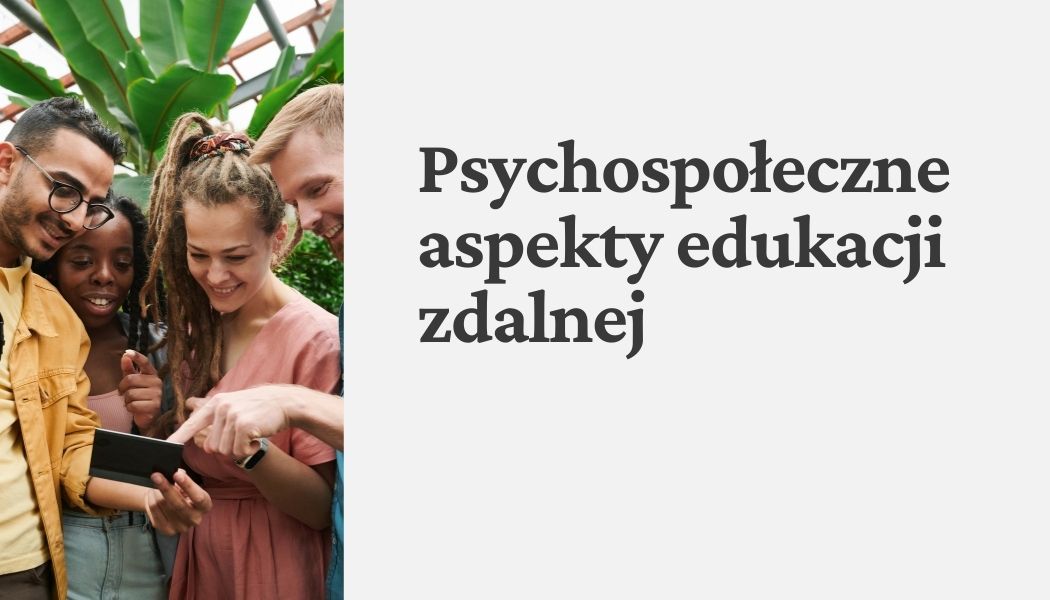 Psychospołeczne aspekty edukacji zdalnej: kolekcja materiałów