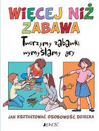 Więcej niż zabawa