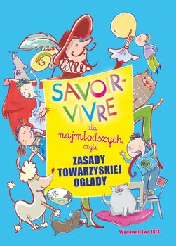 savoir vivre dla najmlodszych czyli zasady towarzyskiej oglady w iext40336331