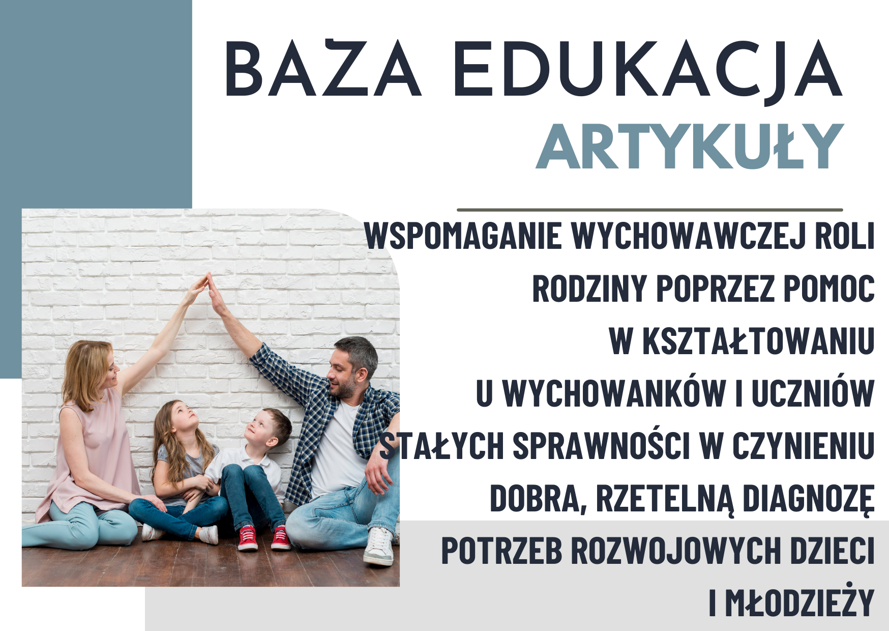 Baza Edukacja - Wspomaganie wychowawczej roli rodziny