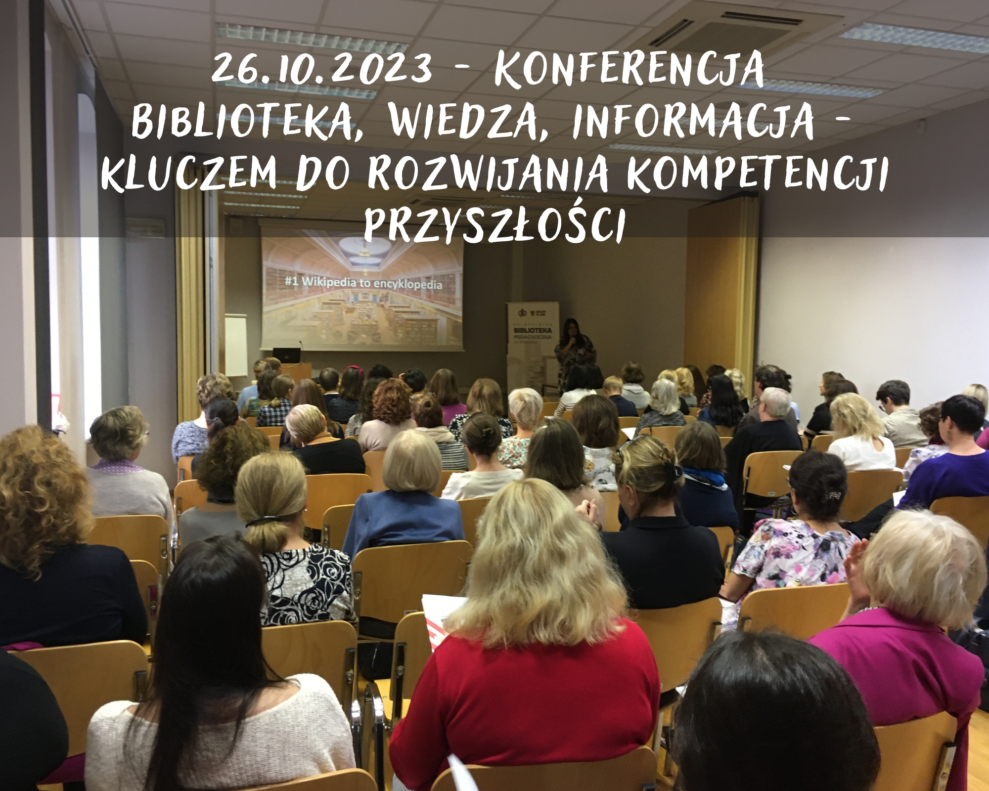 Konferencja: SCM - Biblioteka, wiedza, informacja kluczem do rozwijania kompetencji przyszłości